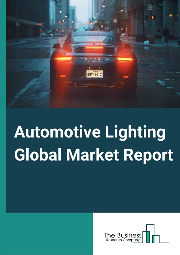 Automotive Lighting Global Market Report 2025 – By Vehicle Type (Passenger Vehicle, Commercial Vehicle), By Technology (Halogen, Xenon/HID (High-intensity Discharge Lamp), LED (Light Emitting Diode)), By Application (Front/Headlamps, Rear Lighting, Side, Interior Lighting) – Market Size, Trends, And Global Forecast 2025-2034