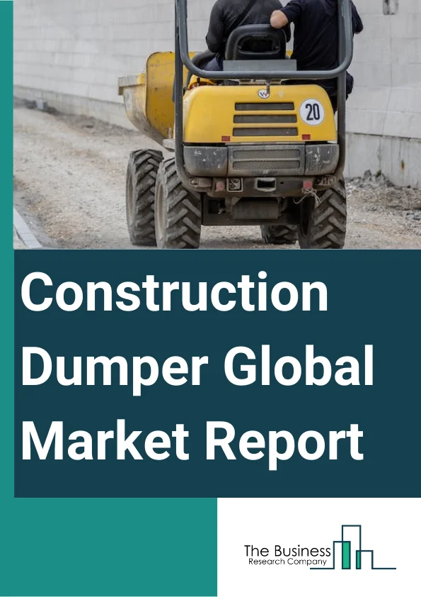 Global Construction Dumper Market Report 2025