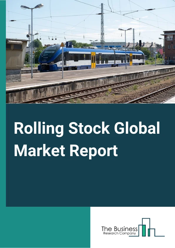 Rolling Stock Global Market Report 2025 – By Product (Locomotive, Rapid Transit Vehicle, Wagon), By Locomotive Technology (Conventional Locomotive, Turbocharge Locomotive, Maglev, Diesel Locomotive, Electric Locomotive, Electro-Diesel Locomotive), By Component (Pantograph, Axle, Wheelset, Traction Motor, Auxiliary Power System, Other Components), By End User (Passenger Transit, Cargo Train) – Market Size, Trends, And Global Forecast 2025-2034