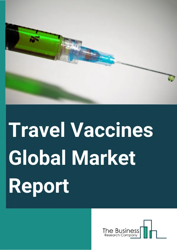Travel Vaccines Global Market Report 2025 – By Disease (Hepatitis A, Diphtheria, Pertussis, And Tetanus (DPT), Yellow Fever, Typhoid, Hepatitis B, Measles And Mumps, Rabies, Meningococcal, Other Diseases,), By Composition (Mono Vaccines, Combination Vaccines), By Booking Channel (Online Booking, In-Person Booking), By Application (Domestic Travel, Outbound Travel) – Market Size, Trends, And Global Forecast 2025-2034